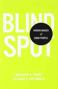 Cover image for Blindspot: Hidden Biases of Good People