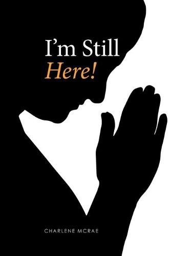 Cover image for I'm Still Here!