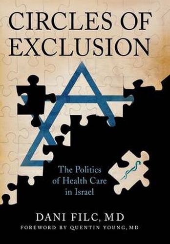 Cover image for Circles of Exclusion: The Politics of Health Care in Israel