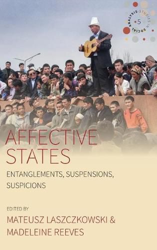 Cover image for Affective States: Entanglements, Suspensions, Suspicions