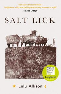 Cover image for Salt Lick: Longlisted for the Women's Prize for Fiction 2022