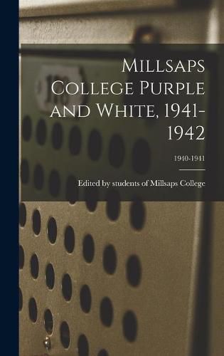 Cover image for Millsaps College Purple and White, 1941-1942; 1940-1941