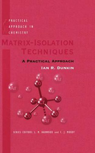 Cover image for Matrix Isolation Techniques: A Practical Approach