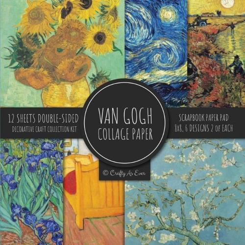 Cover image for Van Gogh Collage Paper for Scrapbooking: Famous Paintings, Fine Art Prints, Vintage Crafts Decorative Paper