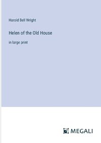 Cover image for Helen of the Old House