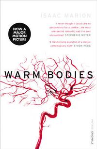 Cover image for Warm Bodies (The Warm Bodies Series)