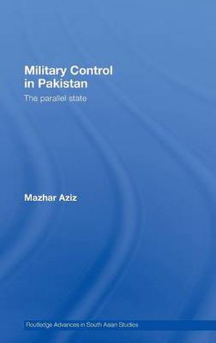 Cover image for Military Control in Pakistan: The Parallel State