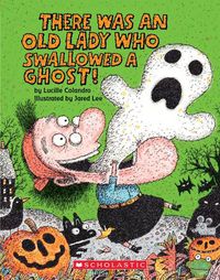 Cover image for There Was an Old Lady Who Swallowed a Ghost!: A Board Book