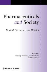 Cover image for Pharmaceuticals and Society: Critical Discourses and Debates