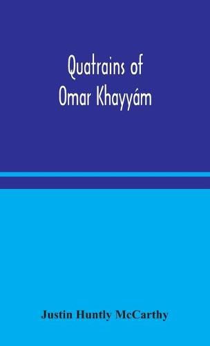 Quatrains of Omar Khayyam