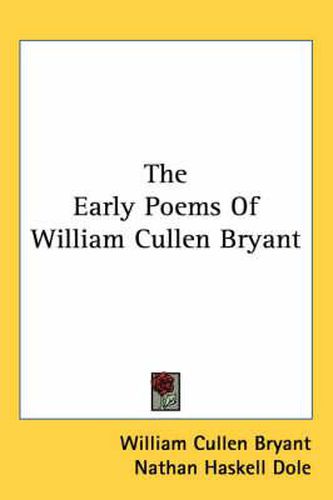 The Early Poems of William Cullen Bryant