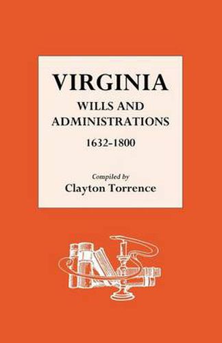 Cover image for Virginia Wills and Administrations 1632-1800