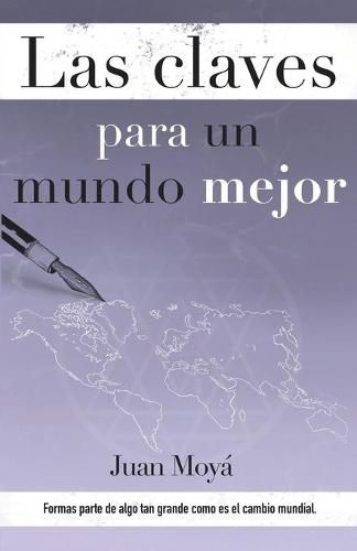 Cover image for Las claves para un mundo mejor: Las claves para un mundo mejor