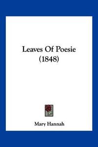 Cover image for Leaves of Poesie (1848)