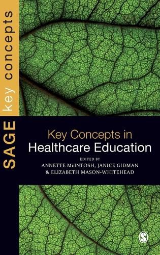 Cover image for Key Concepts in Healthcare Education