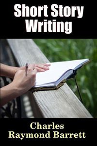 Cover image for Short Story Writing