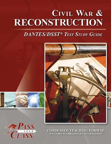 Cover image for Civil War and Reconsctruction DANTES/DSST Test Study Guide