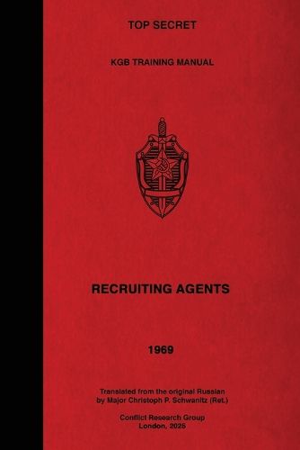 Cover image for TOP SECRET KGB Training Manual - Recruiting Agents