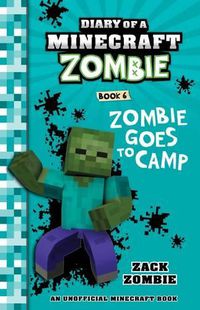 Cover image for Zombie Goes to Camp (Diary of a Minecraft Zombie, Book 6)
