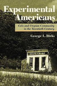 Cover image for Experimental Americans: Celo and Utopian Community in the Twentieth Century