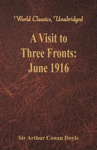 Cover image for A Visit to Three Fronts:: June 1916