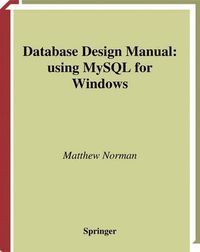 Cover image for Database Design Manual: using MySQL for Windows