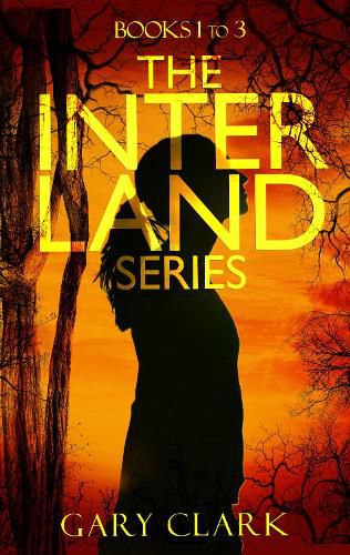 The Interland Series: Books 1 to 3