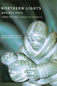 Cover image for Northern Lights against POPs: Combatting Toxic Threats in the Arctic