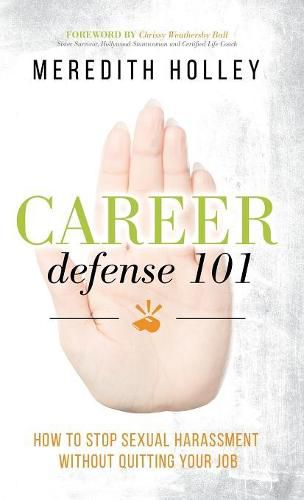 Cover image for Career Defense 101: How to Stop Sexual Harassment Without Quitting Your Job