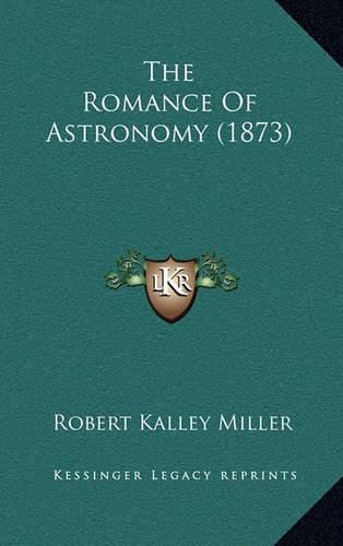 Cover image for The Romance of Astronomy (1873)