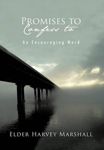 PROMISES TO Confess to: An Encouraging Word