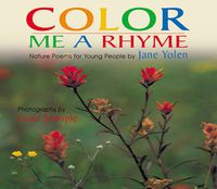 Cover image for Color Me a Rhyme: Nature Poems for Young People