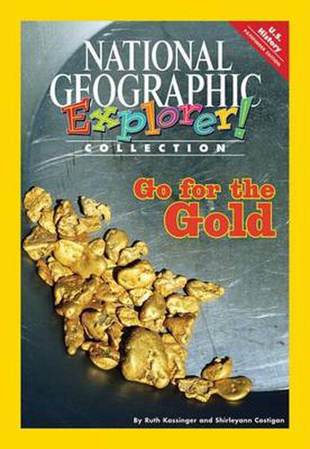 Explorer Books (Pathfinder Social Studies: U.S. History): Go for the  Gold