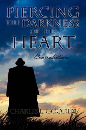 Cover image for Piercing the Darkness of the Heart