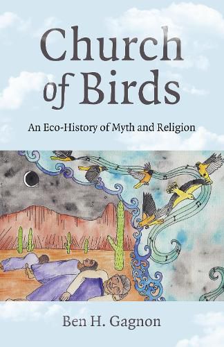 Cover image for Church of Birds: An Eco-History of Myth and Religion