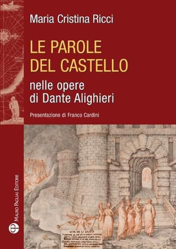 Le Parole del Castello Nelle Opere Di Dante Alighieri