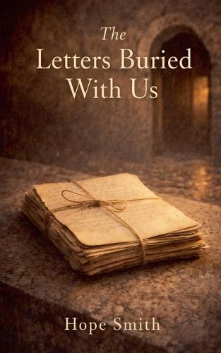 Cover image for The Letters Buried With Us