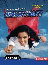 Cover image for The Real Science of Human Flight