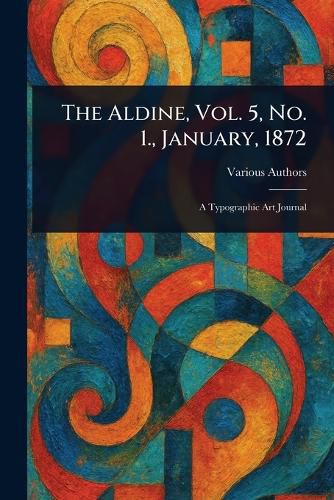 Cover image for The Aldine, Vol. 5, No. 1., January, 1872