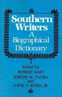 Cover image for Southern Writers: A New Biographical Dictionary