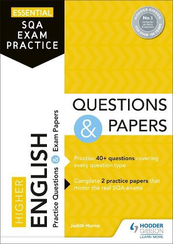 Essential SQA Exam Practice: Higher English Questions and Papers: From the publisher of How to Pass