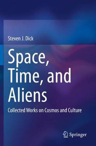 Cover image for Space, Time, and Aliens: Collected Works on Cosmos and Culture