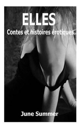 Cover image for Elles: Histoires Erotiques