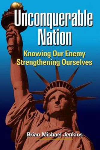 Cover image for Unconquerable Nation: Knowing Our Enemy, Strengthening Ourselves