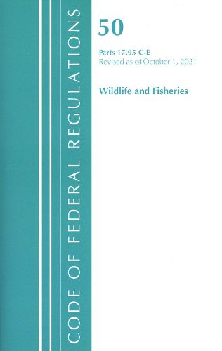 Code of Federal Regulations, Title 50 Wildlife and Fisheries 17.95(c)-(E), Revised as of October 1, 2021