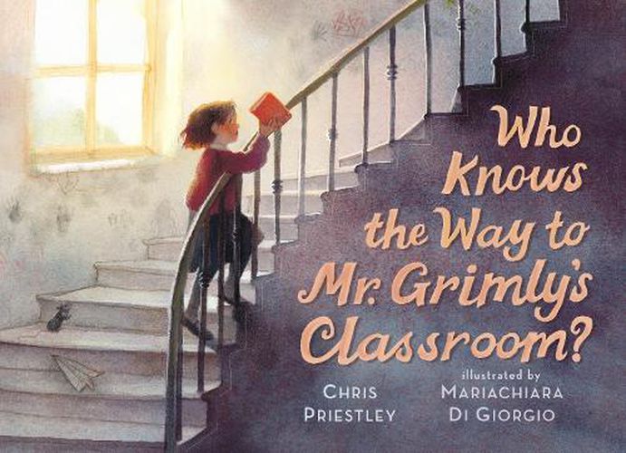 Cover image for Who Knows the Way to Mr. Grimly's Classroom?