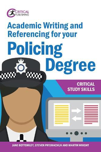Cover image for Academic Writing and Referencing for your Policing Degree