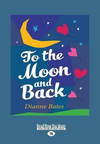 Cover image for To the Moon and Back