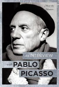 Cover image for An Interview with Pablo Picasso