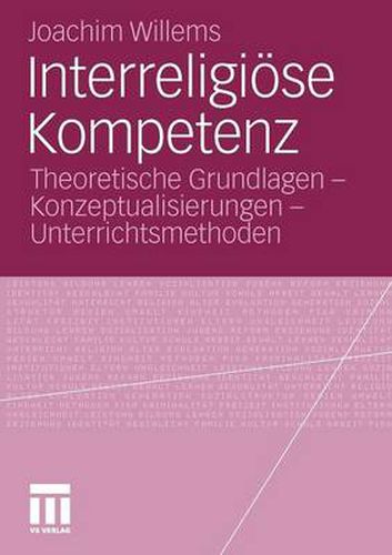 Cover image for Interreligioese Kompetenz: Theoretische Grundlagen - Konzeptualisierungen - Unterrichtsmethoden